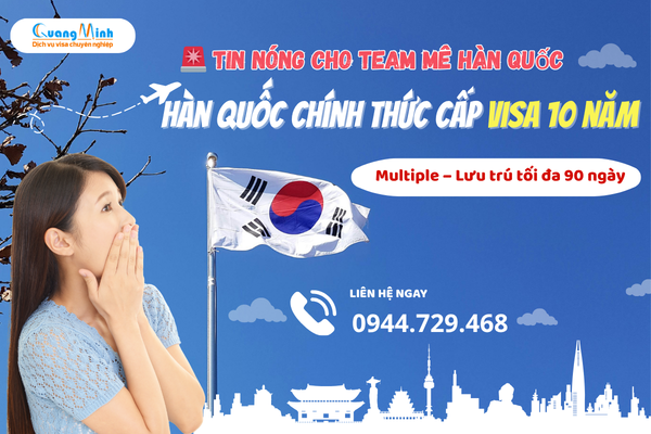 VISA HÀN QUỐC 10 NĂM MỚI NHẤT 2026: ĐIỀU KIỆN, ĐỐI TƯỢNG & LƯU Ý QUAN TRỌNG